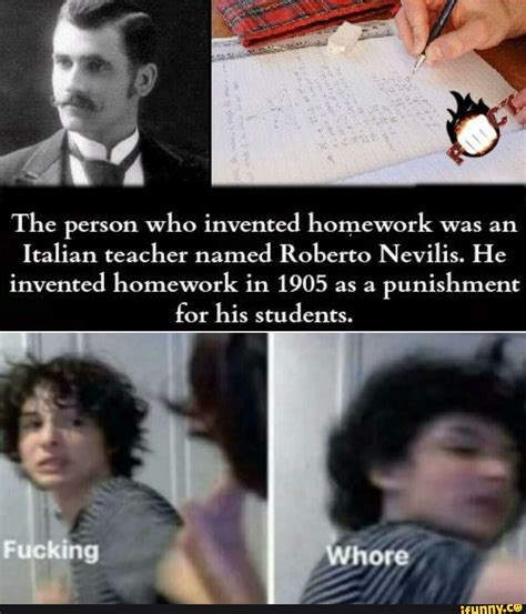 The person who invented homework was an Italian teacher named Roberto ...
