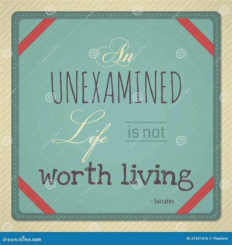 An Unexamined Life is Not Worth Living Stock Vector - Illustration of ...