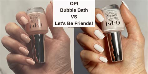 Opi Bubble Bath Vs Dont Burst My Bubble