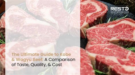 Kobe & Wagyu Beef: A Comparison of Taste, Quality, & Cost