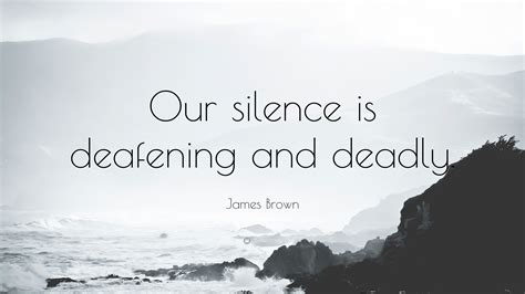 Deafening Silence Meaning