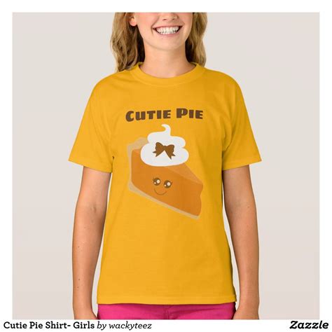 Cutie Pie Shirt- Girls T-Shirt | Funny thanksgiving shirts, Shirts for ...