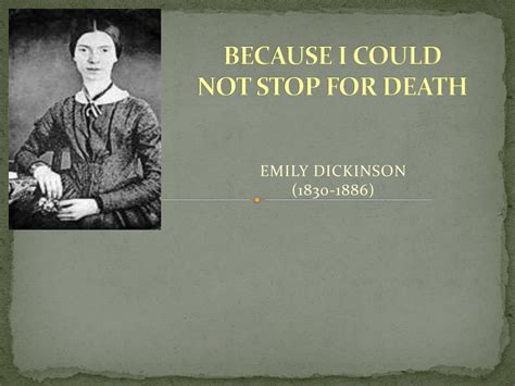 PPT - BECAUSE I COULD NOT STOP FOR DEATH PowerPoint Presentation, free ...
