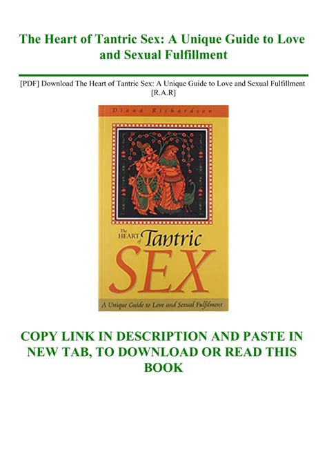 [PDF] Download The Heart of Tantric Sex A Unique Guide to Love and ...