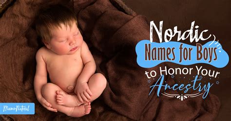 Nordic Names for Boys to Honor Your Ancestry - Mama Natural