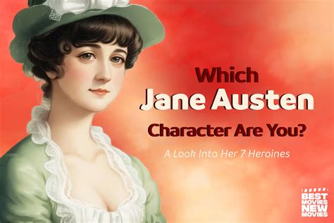 Best Jane Austen Character Guide: 7 Perfect Heroines