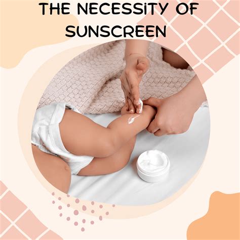 Safeguarding Baby Skin: The Necessity of Sunscreen for Infants ...