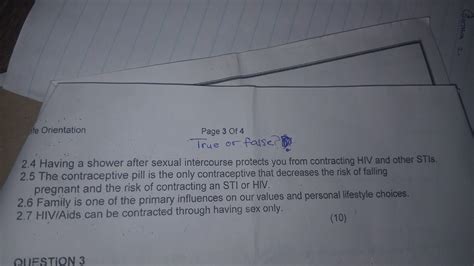 Page 3 Of 4 True or false? 2.4 Having a shower after sexual intercourse