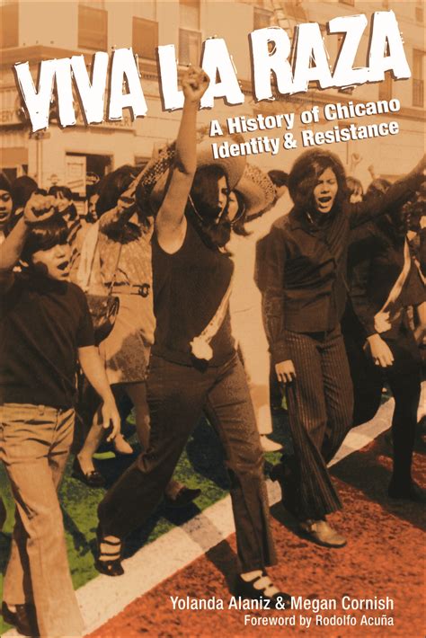 Viva la Raza: A History of Chicano Identity and Resistance
