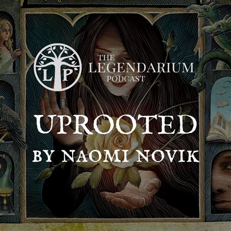 Uprooted Naomi Novik