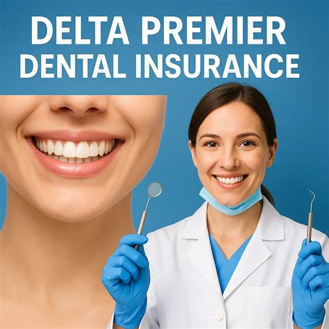 Delta Premier Dental Insurance: Comprehensive 2025 Guide - Redent ...