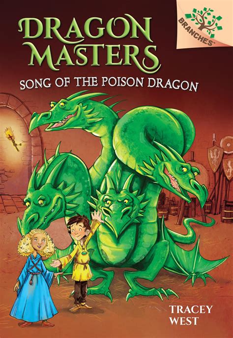 Dragon Masters: Song of the Poison Dragon: A Branches Book (Dragon ...