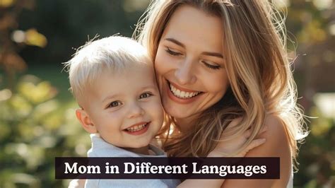 Mom in Different Languages | 70 Translations, Pronunciations & Examples ...