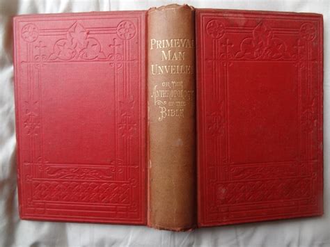 PRIMEVAL MAN UNVEILED: or, the Anthropology of the Bible by GALL, The ...