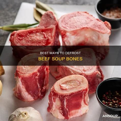 Best Ways To Defrost Beef Soup Bones | AnSoup