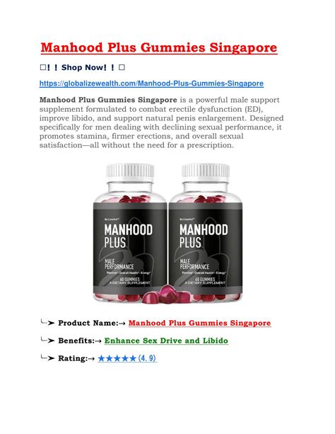 Manhood Plus Gummies Singapore Optimize Your Size & Sexual Performance ...