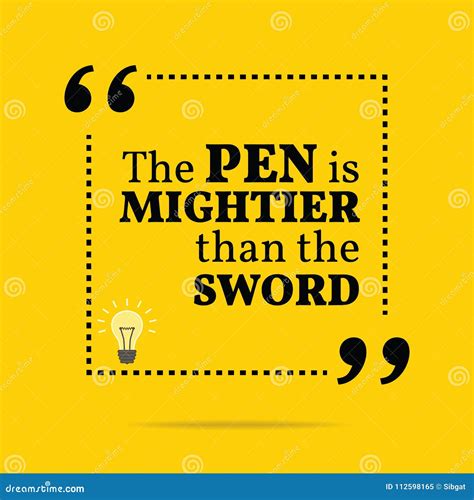 Inspirational Motivational Quote. the Pen is Mightier Than the S Stock ...