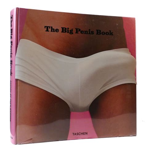 THE BIG PENIS BOOK | Dian Hanson | First Edition; First Printing