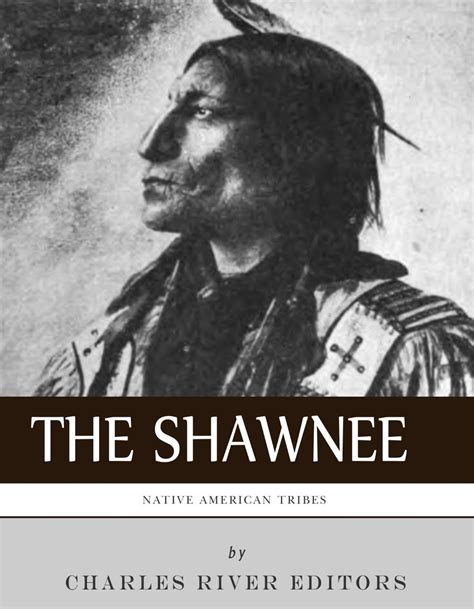 Native American Tribes: The History and Culture of the Shawnee eBook ...