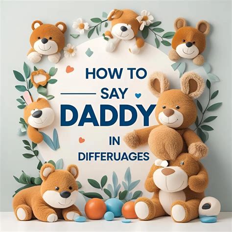 How to Say Daddy in Different Languages: A Global Celebration of ...