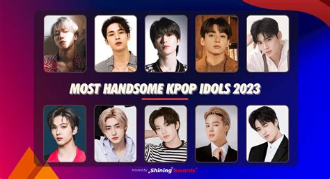 Most Handsome Kpop Idols 2023 (Close: March 31) - Shining Awards