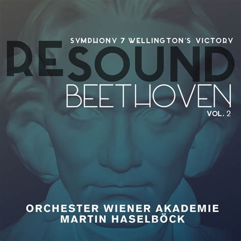 "Beethoven: Symphony 7 & Wellington's Victory (Resound Collection, Vol ...