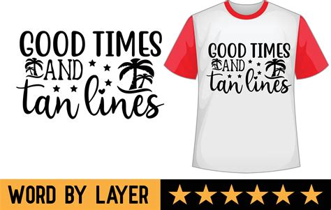 Good times and tan lines svg t shirt design 20915094 Vector Art at Vecteezy