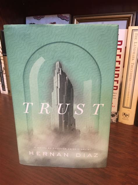Trust. Hernan Diaz 1st HC Ptg Riverhead 2022 Very Good Plus/Pulitzer | eBay