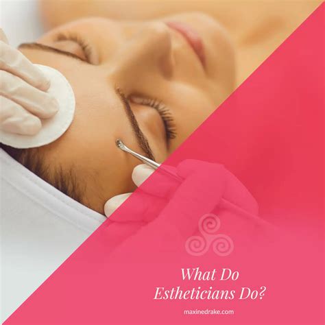 What Do Estheticians Do? A Guide to the Esthetician Business