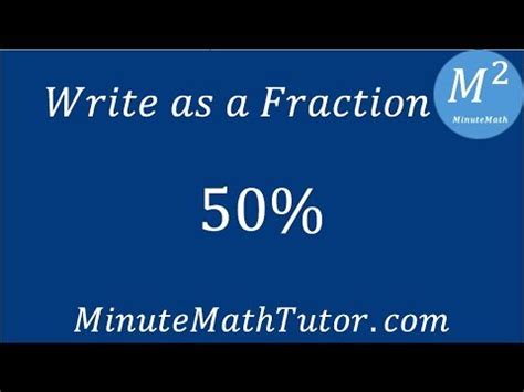 Write as a Fraction 50% - YouTube