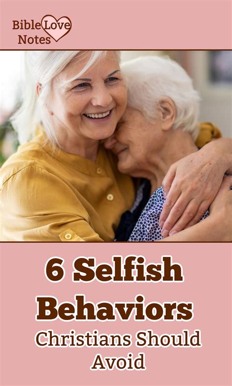 Bible Love Notes: 6 Character Traits of Christians Who Overcome Selfishness