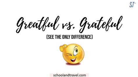 Greatful vs. Grateful - See the Only Difference