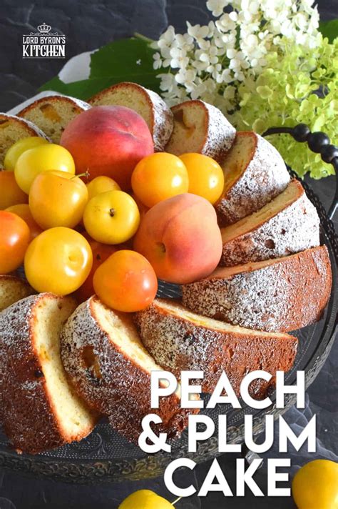 Peach and Plum Cake - Lord Byron's Kitchen
