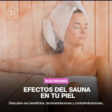 Beneficios, recomendaciones y contraindicaciones del sauna | Miramed