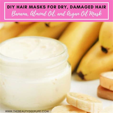 7 Simple DIY Hair Masks For Dry Damaged Hair - The Beauty Deep Life