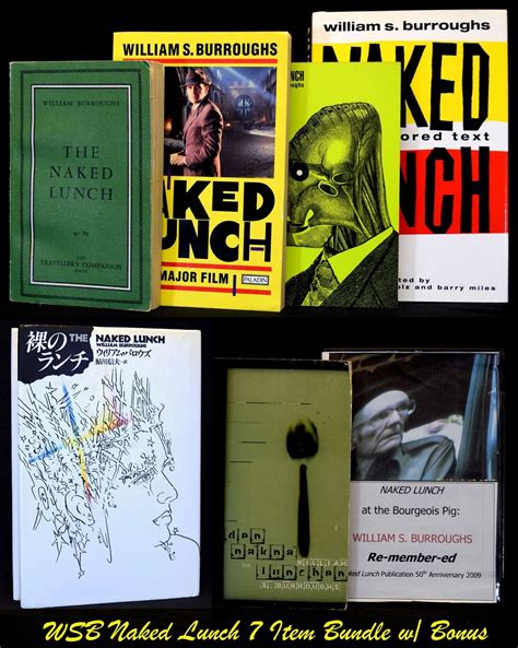 Six Editions of Naked Lunch with: Naked Lunch at the Bourgeois Pig ...