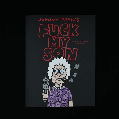 A TALE OF TERROR ISSUE ONE : FUCK MY SON by Johnny Ryan – Iglootree