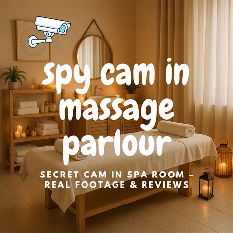 Spy Cam in Massage Parlour: Legal Issues, Privacy & Risks 2025