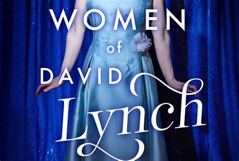 The Women of David Lynch (The Essay Book)