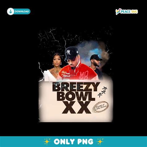 Chris Brown Breezy Bowl XX Png Instant Download | Peace SVG
