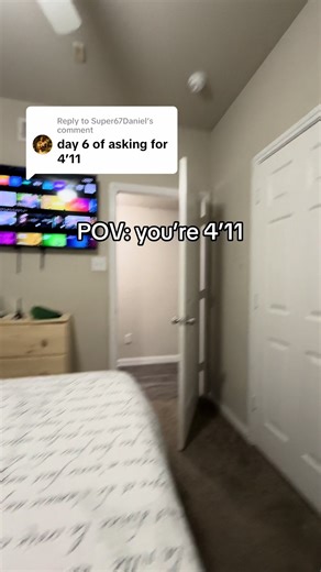POV: You're 4'11