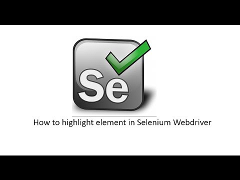 How to Highlight elements in Selenium Webdriver during script execution