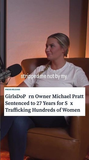 "I am not damaged goods" after being sex trafficked by GirlsDoPorn