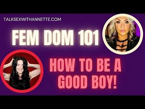 Fem Dom 101: How To Be a Good Boy In 2025