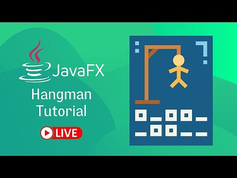 JavaFX and Scene Builder - Hangman tutorial LIVE