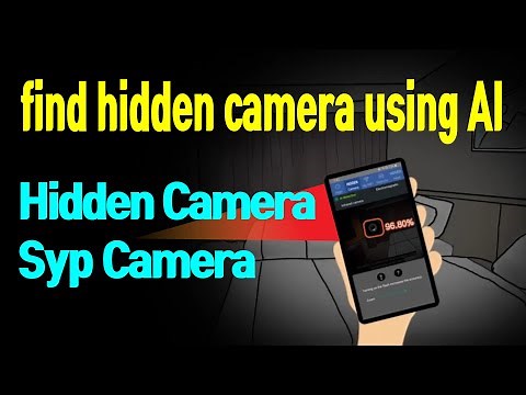 How to find the hidden spy camera using your phone.
