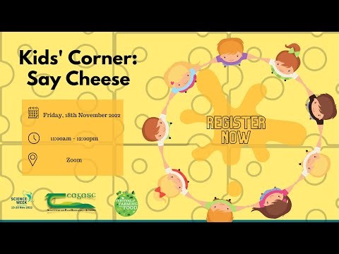 Kids' Corner: Say Cheese - Webinar - Science Week 2022