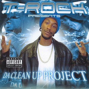 T-Rock - Da Clean Up Project
