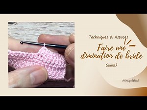 Faire une diminution de bride 🧶 | Ma technique simple au crochet