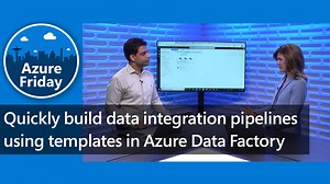 Azure Data Factory のテンプレートを使用してデータ統合パイプラインをすばやく構築する